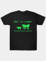 T-shirt pour hommes avec image drôle « Get In Loser » - T-shirt d'été décontracté 100 % coton avec col rond et manches courtes »